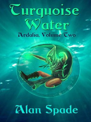 cover image of Turquoise Water (Book Two): Ardalia, #2